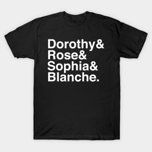 Golden Girls Helvetica T-Shirt